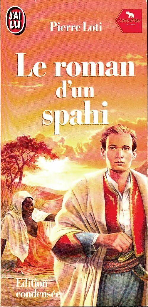Le roman d'un spahi - Pierre Loti -  J'ai Lu - Livre