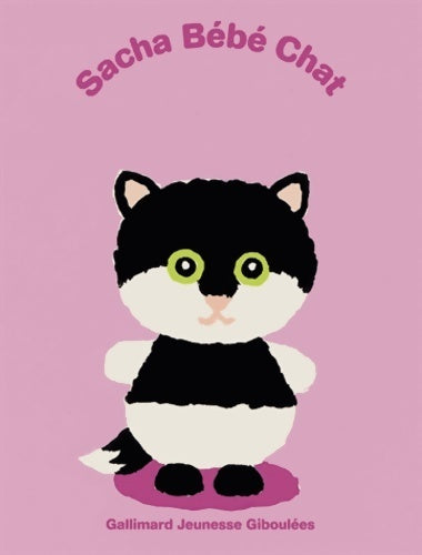 Sacha bébé chat - Antoon Krings -  Giboulées - Livre