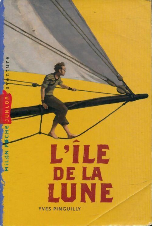 L'île de la lune - Yves Pinguilly -  Milan Poche Junior - Livre