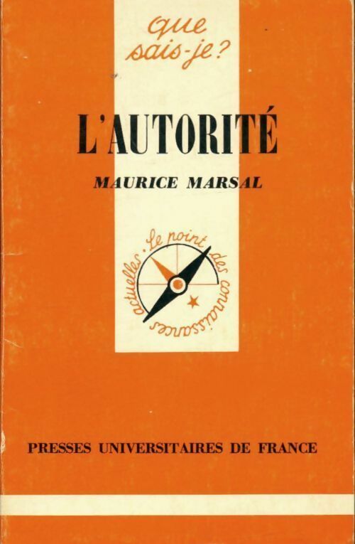 L'autorité - Maurice Marsal -  Que sais-je - Livre