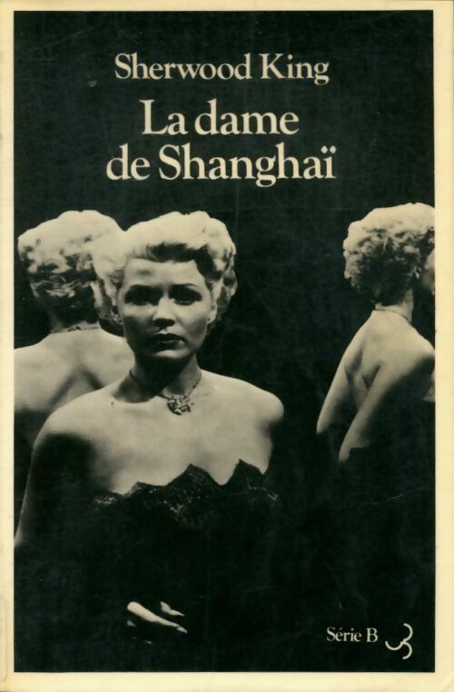 La dame de shanghaï - Sherwood King -  Série B - Livre