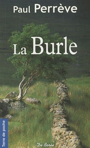 La burle - Paul Perrève -  Terre de poche - Livre