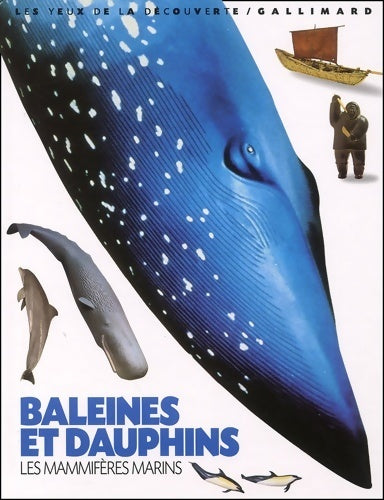 Baleines et dauphins. Les mammifères marins - Vassili Papastavrou -  Les yeux de la découverte - Livre