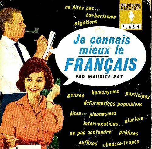 Je connais mieux le français - Maurice Rat -  Flash - Livre