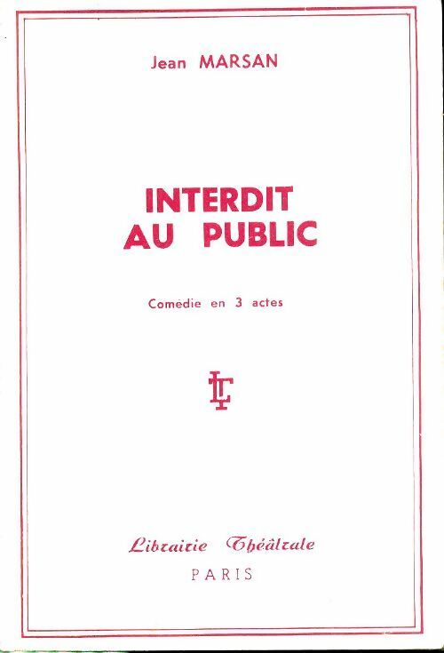 Interdit au public - Jean Masan -  Librairie Théâtrale - Livre