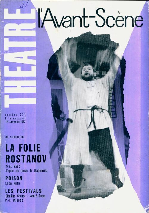 L'avant-scène théâtre Revue n°271 : La folie Rostanov / Poison / Les festivals - Collectif -  L'avant-scène théâtre Revue - Livre