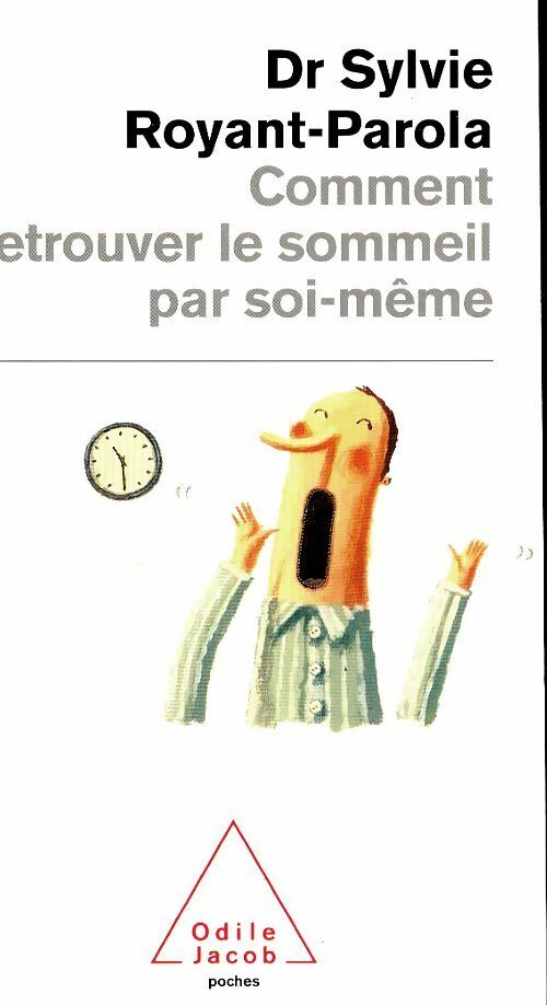 Comment retrouver le sommeil par soi-même - Sylvie Royant-Parola -  Poches Odile Jacob Santé - Livre