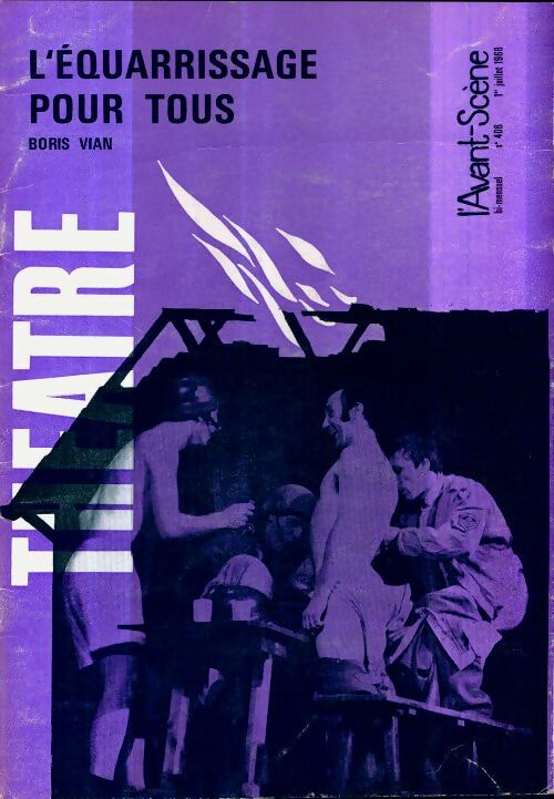 L'avant-scène théâtre Revue n°406 : L'équirissage pour tous de B. Vian - Collectif -  L'avant-scène théâtre Revue - Livre
