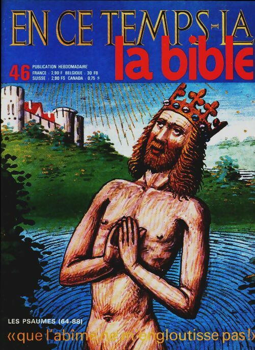 En ce temps-là la Bible n°46 : Que l'abîme ne m'engloutisse pas ! - Collectif -  En ce temps-là la Bible - Livre