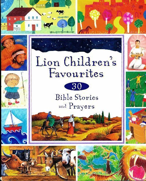 Lion childrené's favourites : 30 bible stories and prayers - Loïs Rock -  Lion paperback - Livre