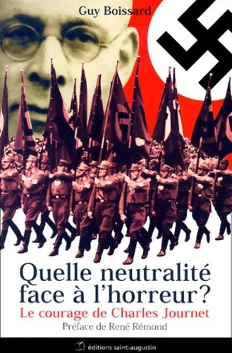 Quelle neutralité face à l' horreur ? - Guy Boissard -  Saint Augustin GF - Livre