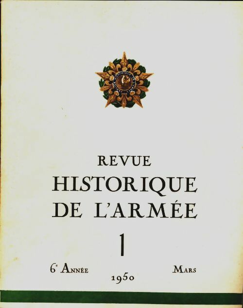Revue historique de l'armée 1950 n°1 - Collectif -  Revue historique de l'armée - Livre