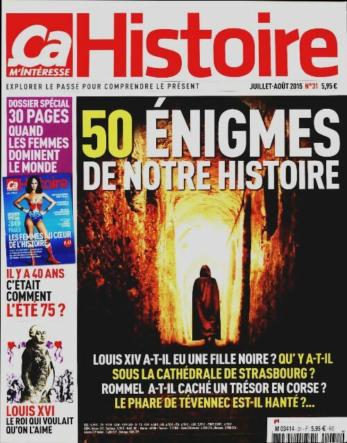 Ca m'intéresse Histoire n°31 : 50 énigmes de notre histoire - Collectif -  Ca m'intéresse Histoire - Livre