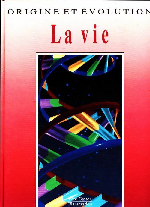 La vie - Alessandro Garassino -  Origine et évolution - Livre