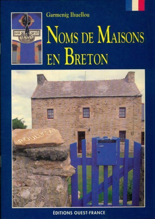 Noms de maisons en breton - Ihuellou -  Guides-couleurs - Livre