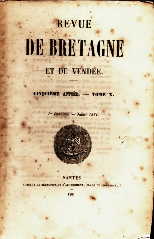 Revue de Bretagne et de Vendée 5e année Tome X 1re livraison - Collectif -  Revue de Bretagne et de Vendée - Livre