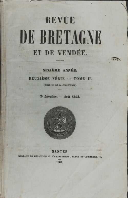 Revue de Bretagne et de Vendée 6e année 2e série Tome II 2e livraison - Collectif -  Revue de Bretagne et de Vendée - Livre