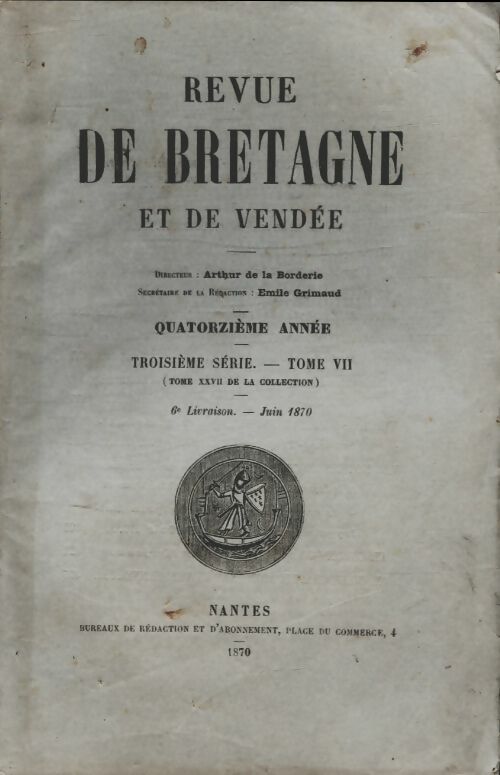 Revue de Bretagne et de Vendée 14e année 3e série Tome VII 6e livraison - Collectif -  Revue de Bretagne et de Vendée - Livre