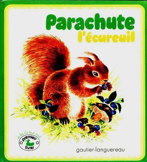 Parachute l'ecureuil - Résie Pouyanne -  Premiers livres - Livre