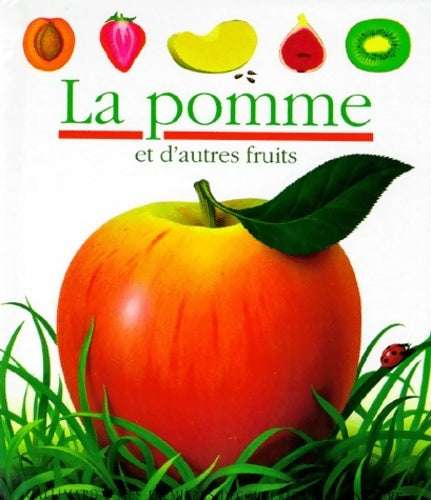 La pomme - Pascale De Bourgoing -  Mes premières découvertes - Livre