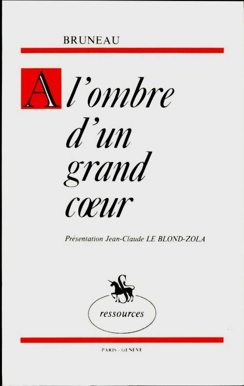 A l'ombre d'un grand coeur - Alfred Bruneau -  Ressources - Livre