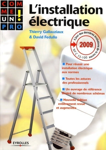 L'installation électrique - Thierry Gallauziaux -  Comme un pro ! - Livre