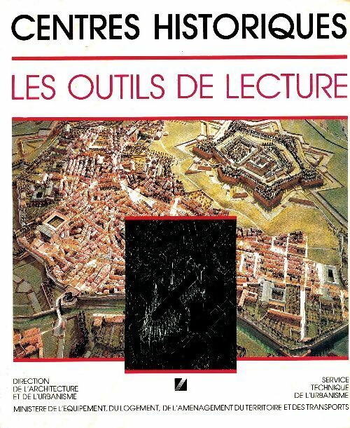 Centres historiques Tome I : Les outils de lecture - Adam Yedid -  Service technique de l'urbanisme - Livre
