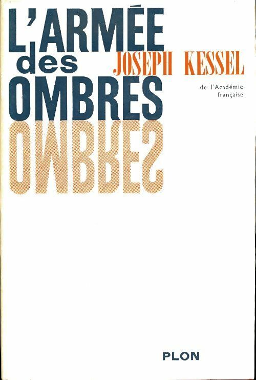 L'armée des ombres - Joseph Kessel -  Plon GF - Livre