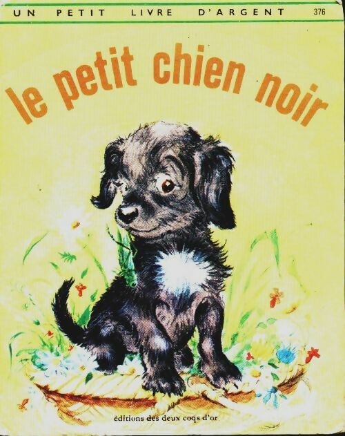 Le petit chien noir - Charlotte Zolotow -  Un petit livre d'argent - Livre