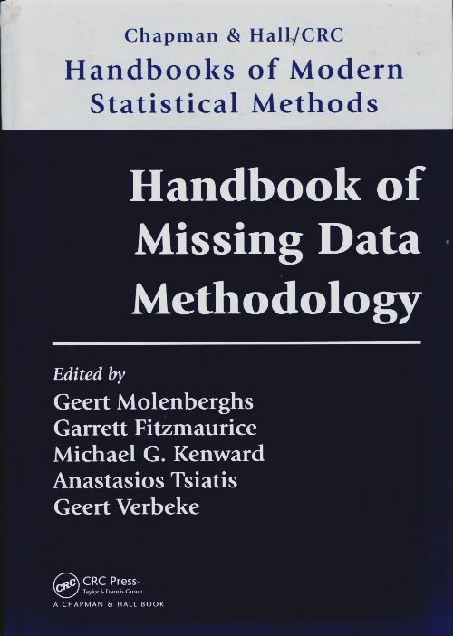 Handbook of missing data methodology - Geert Molenberghs -  Crc Press - Livre
