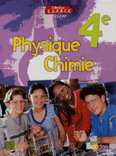Physique chimie 4e 2007 - Philippe Debon -  E.S.P.A.C.E. - Livre