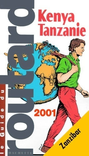 Kenya, Tanzanie 2001 - Collectif -  Le guide du routard - Livre