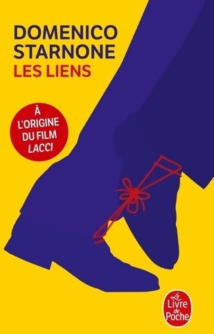 Les liens - Domenico Starnone -  Le Livre de Poche - Livre