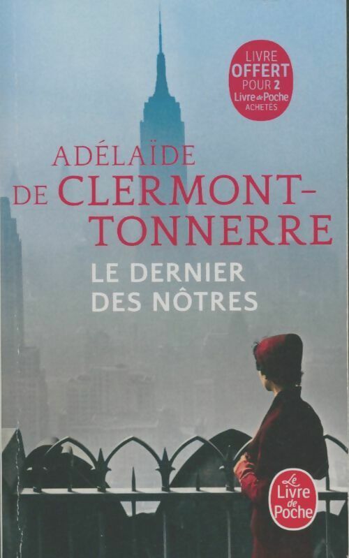 Le Dernier des nôtres - Adélaïde De Clermont-Tonnerre -  Le Livre de Poche - Livre