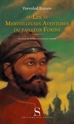 Les merveilleuses aventures du tailleur Fokine - Vsevolod Ivanov -  Syrtes GF - Livre