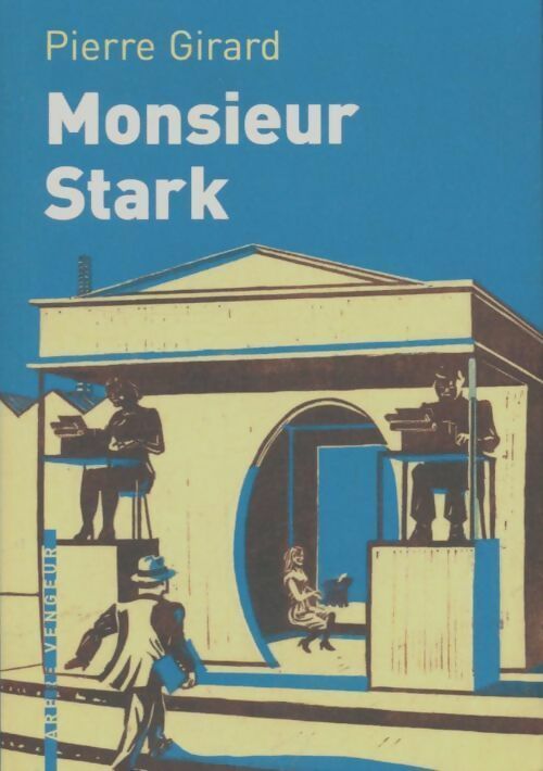 Monsieur Stark - Pierre Girard -  Poche Arbre vengeur - Livre