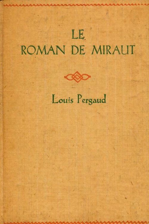 Le roman de Miraut - Louis Pergaud -  Nelson - Livre