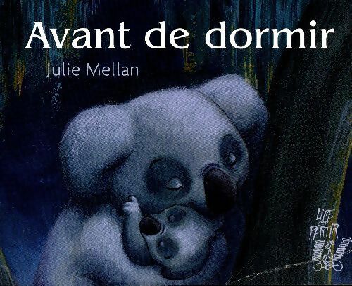 Avant de dormir - Julie Mellan -  Lire c'est partir poche divers - Livre