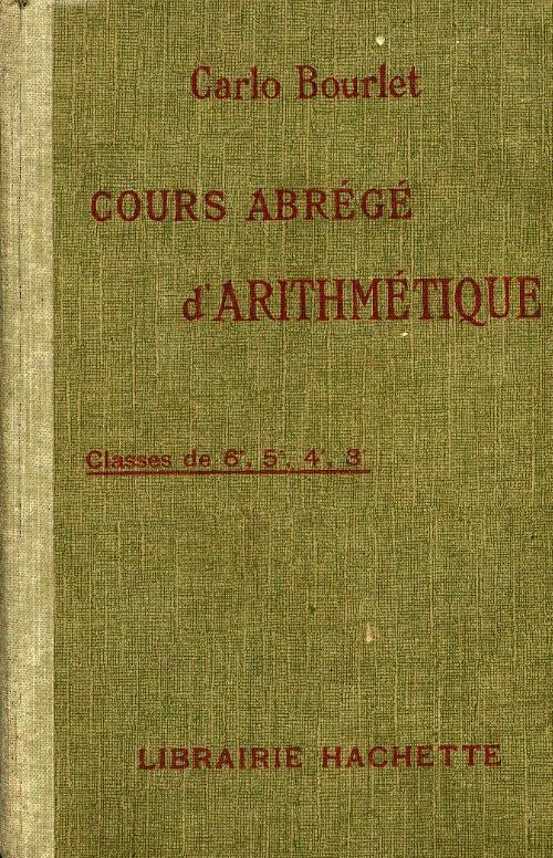 Cours abrégé d'arithmétique collège - Carlo Bourlet -  Hachette poches divers - Livre
