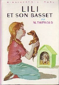 Lili et son basset - Marguerite Thiébold -  Bibliothèque rose (3ème série) - Livre