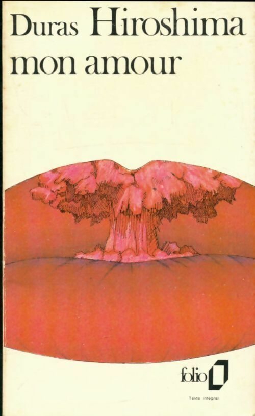 Hiroshima mon amour - Marguerite Duras -  Folio - Livre