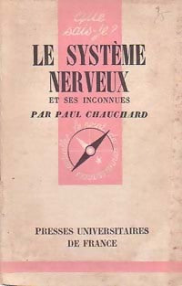 Le système nerveux - Paul Chauchard -  Que sais-je - Livre