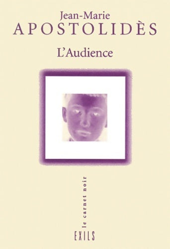 L'audience - Jean-Marie Apostolides -  Le carnet noir - Livre