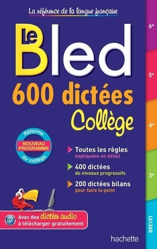 Le Bled 600 dictées collège - Isabelle De Lisle -  Bled - Livre