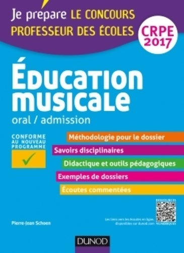 Education musicale - oral / admission CRPE 2017 - Pierre-jean Schoen -  Je prépare - Livre