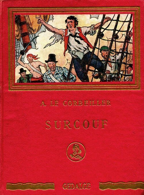 Surcouf - Armand Le Corbeiller -  Gedalge Poche divers - Livre