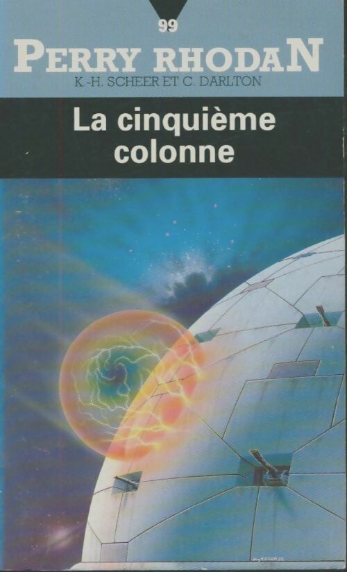La cinquième colonne - Clark Darlton -  Perry Rhodan - Livre