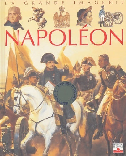 Napoléon - Emilie Beaumont -  La grande imagerie - Livre