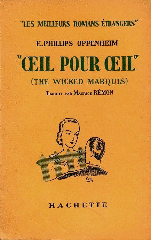 Oeil pour oeil - Philips E. Oppenheim -  Les meilleurs romans étrangers - Livre