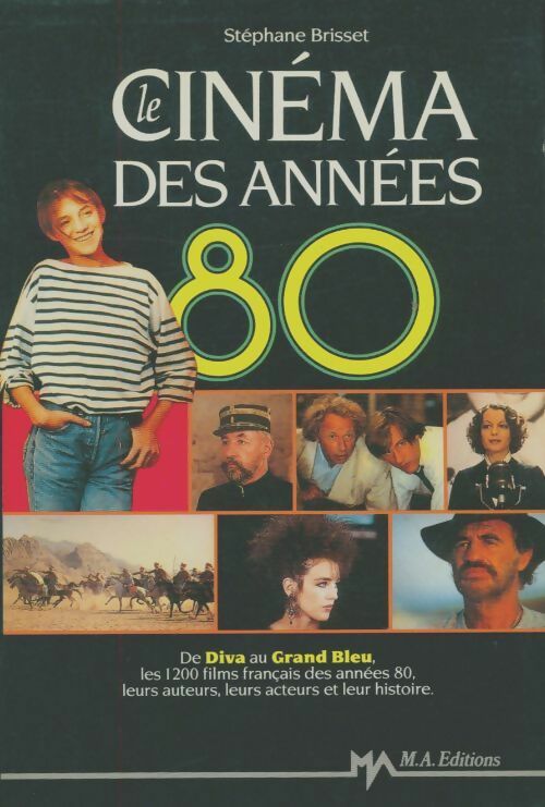 Le cinéma des années 80 - Stéphane Brisset -  MA Editions GF - Livre